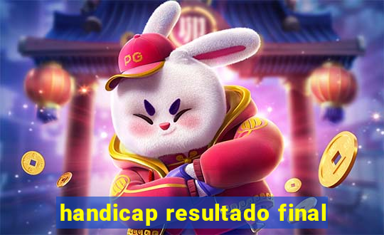 handicap resultado final